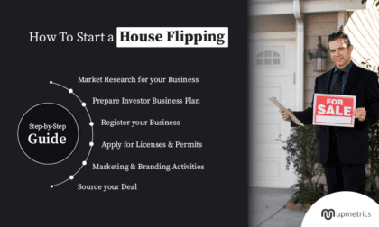 How To Start A House Flipping Business Step By Step Guide Upmetrics