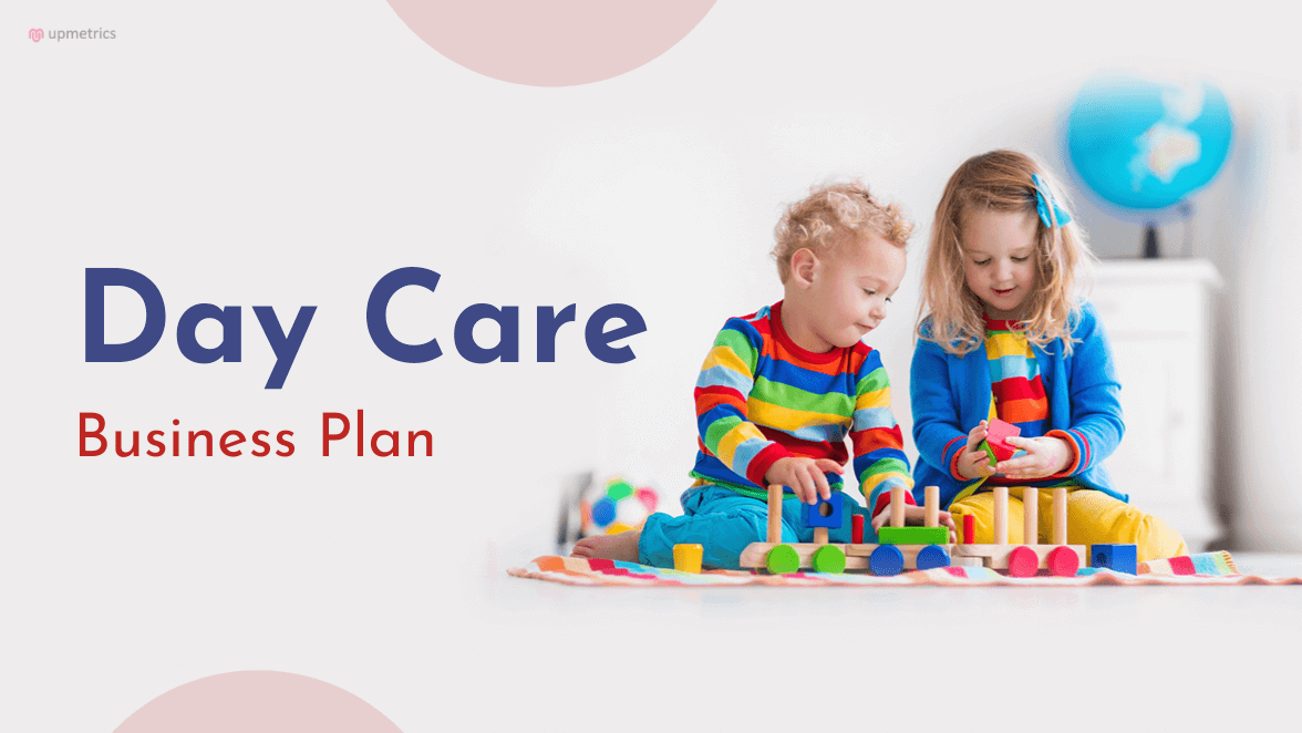 Daycare Business Plan Free Download Upmetrics