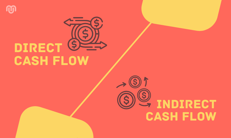 Direct Vs. Indirect Cash Flow Methods: Which Is Better?