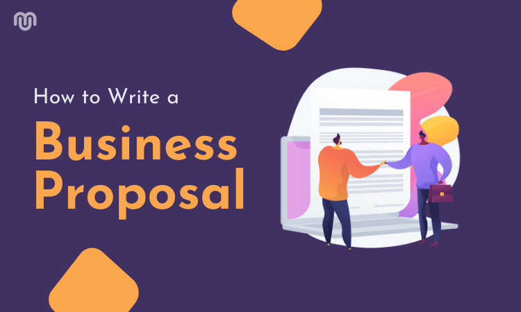 How to Write a Business Proposal: Explained With Example