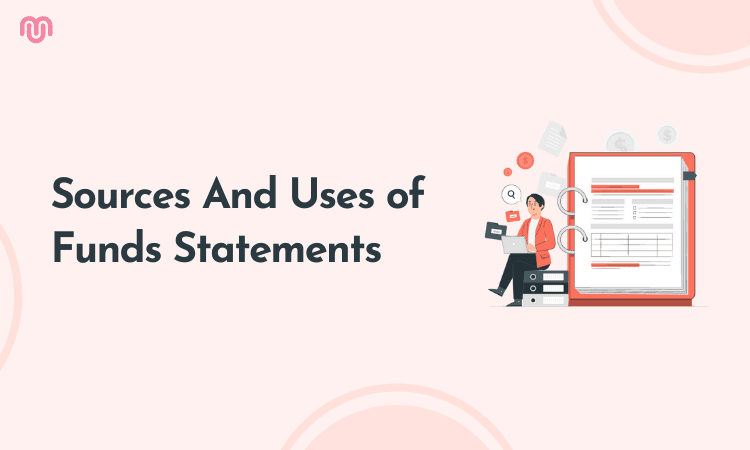 Key Considerations of the Sources & Uses of Funds Statements Key Considerations of the Sources & Uses of Funds Statements
