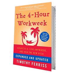 The 4-Hour Work Week by Tim Ferris