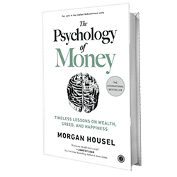 The Psychology of Money by Morgan Housel