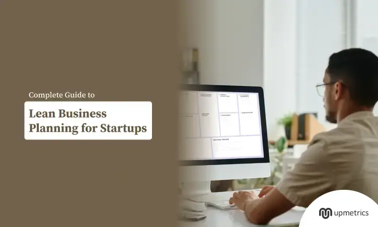 Complete Guide to Lean Business Planning for Startups