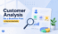 Method for Writing a Customer Analysis