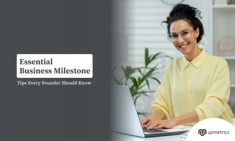 Essential Business Milestone Tips Every Founder Should Know