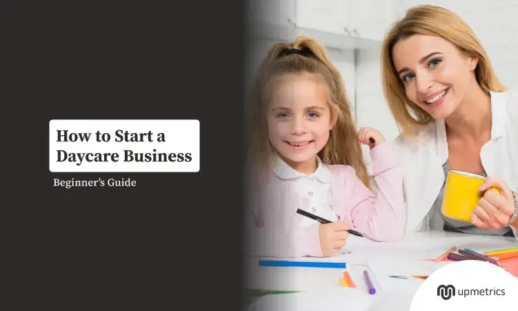 How to Start a Daycare Business