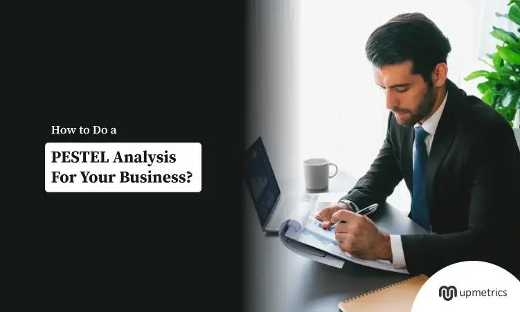 How to Conduct a PESTLE Analysis Explained with Example