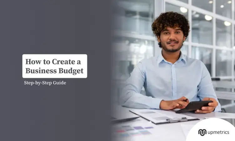 How to Create a Business Budget That Investors Trust?