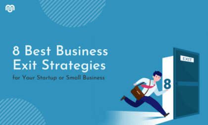 8 Small Business Exit Strategies: Which one is best for you?