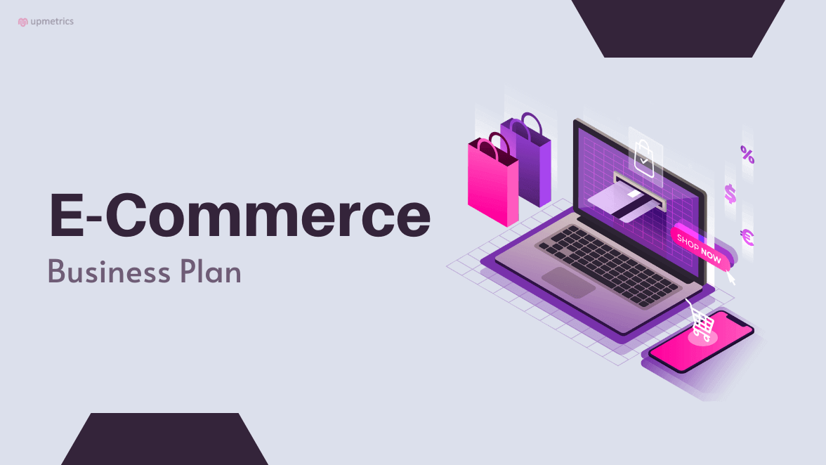 eCommerce Business Plan [Free Template] | Upmetrics