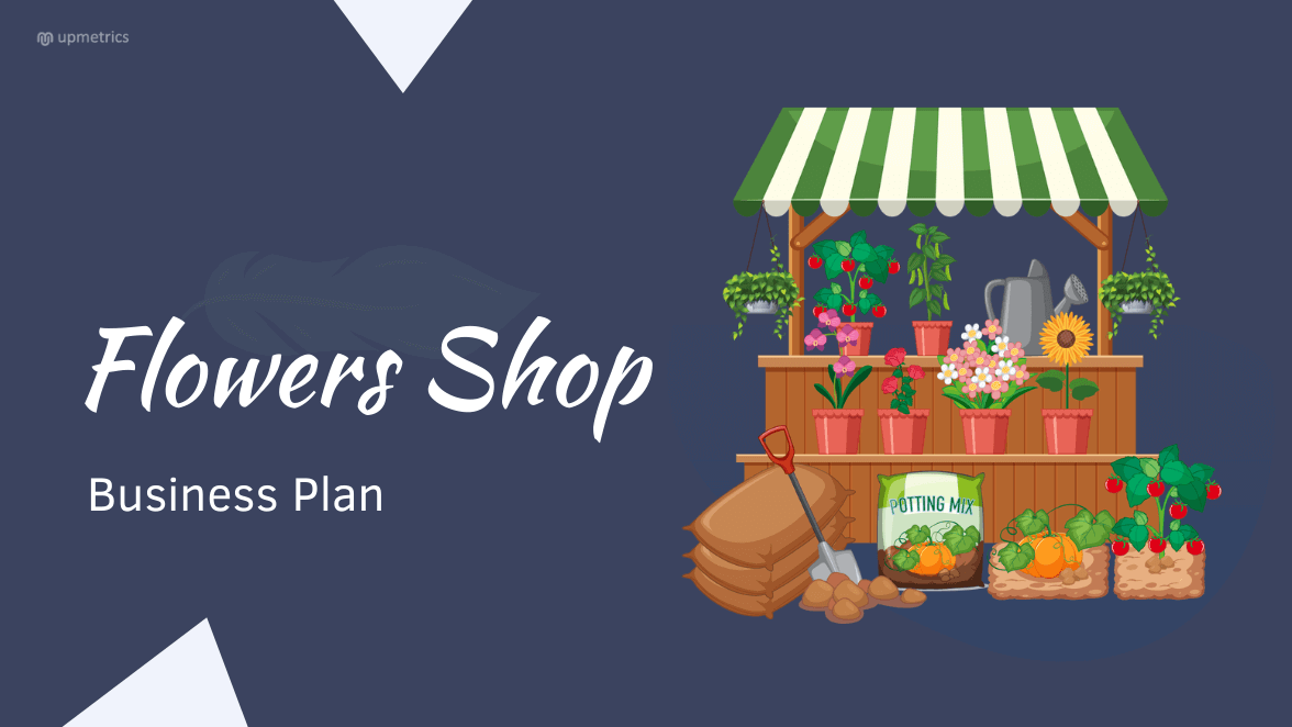 Flower Shop Business Plan [Free Template] | Upmetrics
