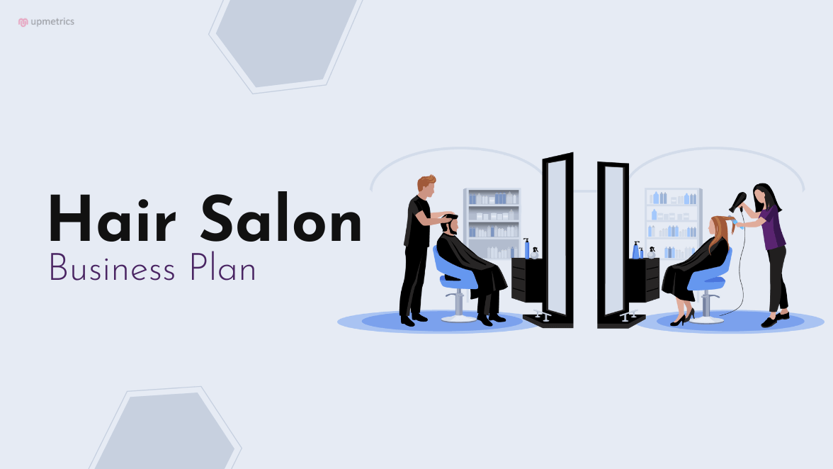 Hair Salon Business Plan [Free Template] | Upmetrics