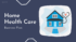 Home Health Care Business Plan