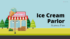 Ice Cream Parlor Business Plan