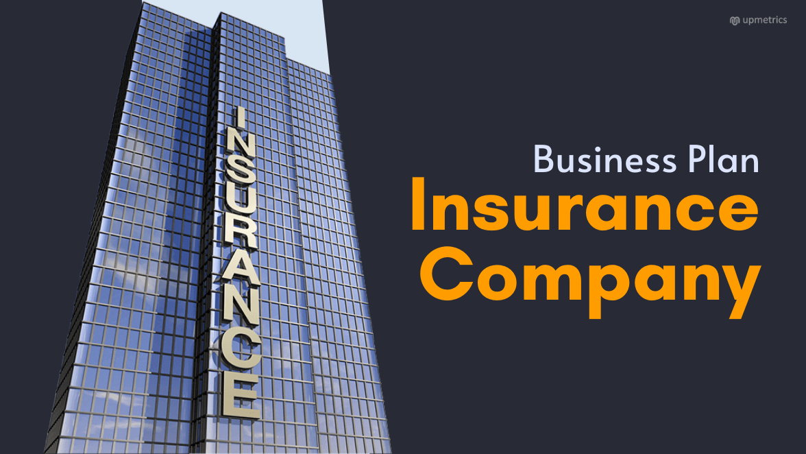 Insurance Company Business Plan [Free Template] | Upmetrics