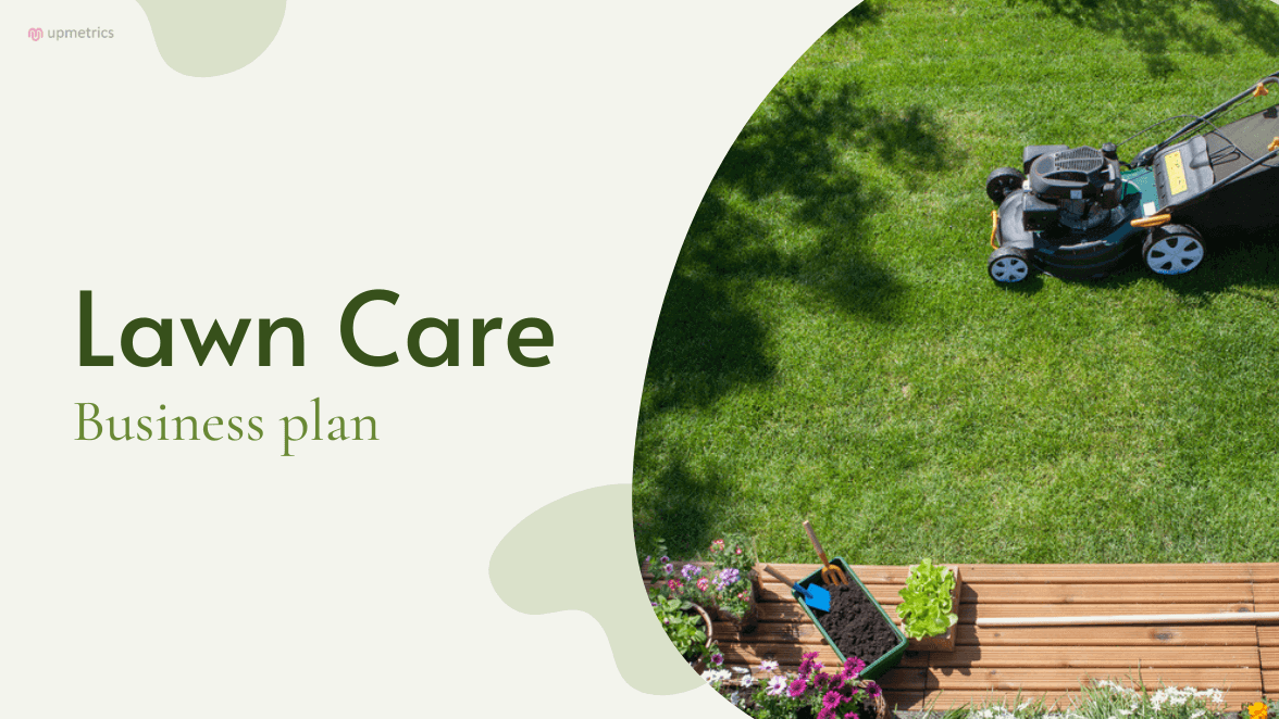 Lawn care Business plan [Free Template] | Upmetrics
