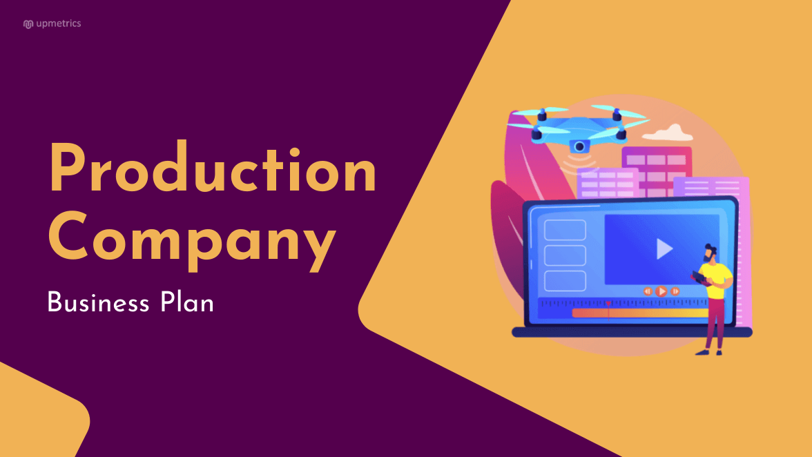 Production Company Business Plan [Free Template] | Upmetrics