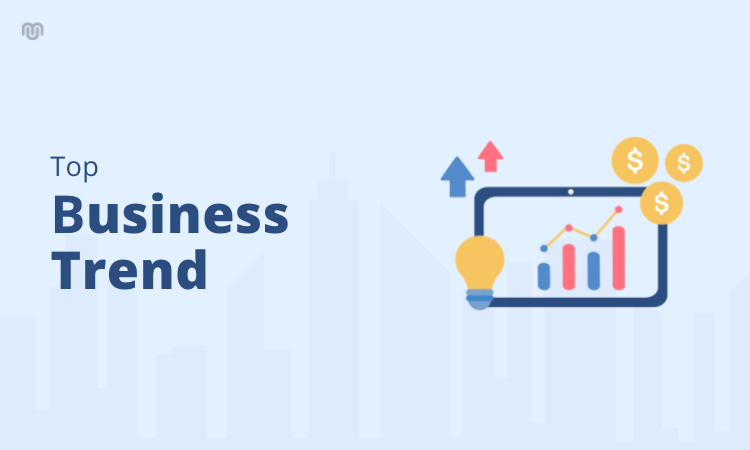 Top 3 Business Trends Today