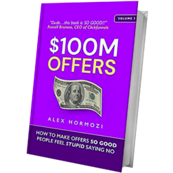 $100 Million Offers by Alex Hormozi