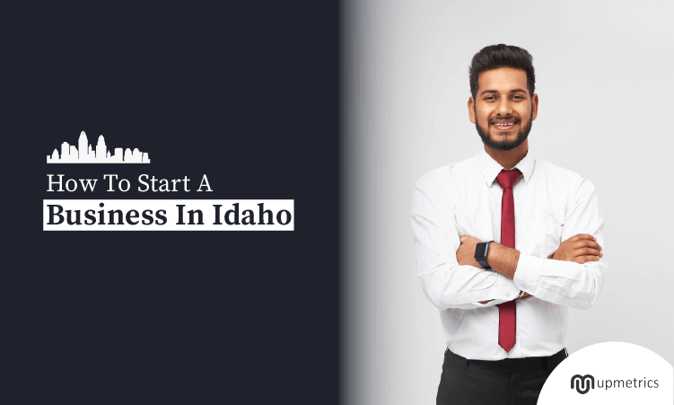 How To Start A Business In Idaho The Ultimate Guide