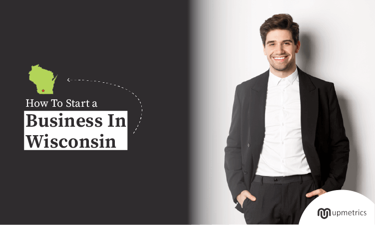 How To Start A Business In Wisconsin