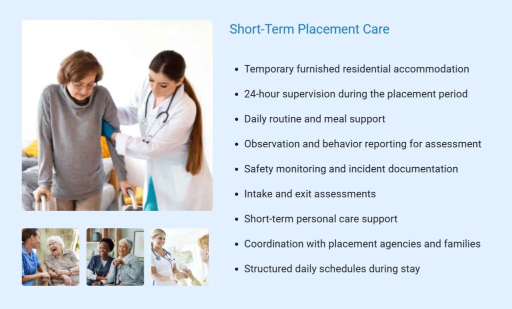 Short term placement care