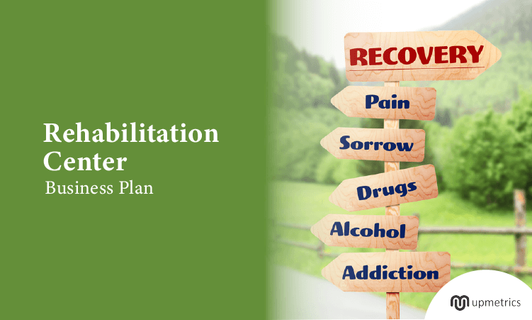 Rehabilitation Center Business Plan [free Template 2024 ]