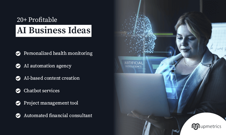 20+ Profitable AI Business Ideas to Keep in Mind (2024)