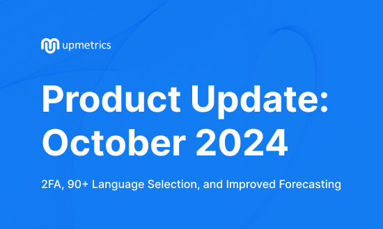 Product Update Oct 2024: 2FA, 90+ Language Selection, and Improved Forecasting