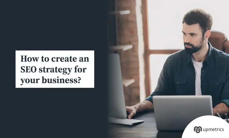 How to Create an SEO Strategy for Small Businesses