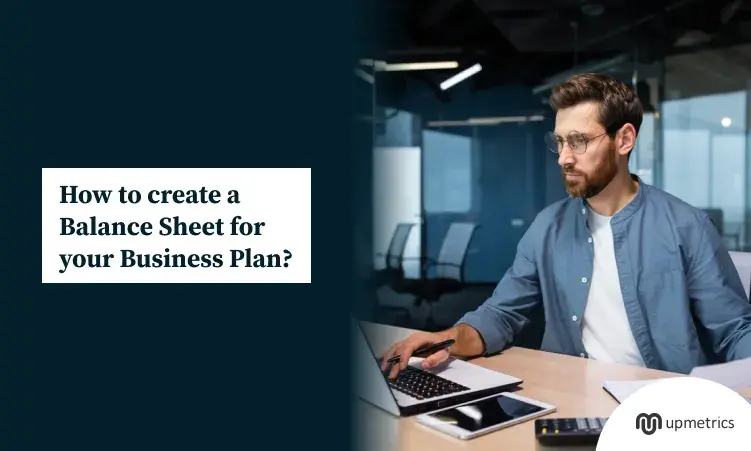 How to Create a Balance Sheet for Business Plan