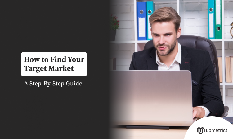 how to find your target market a step by step guide