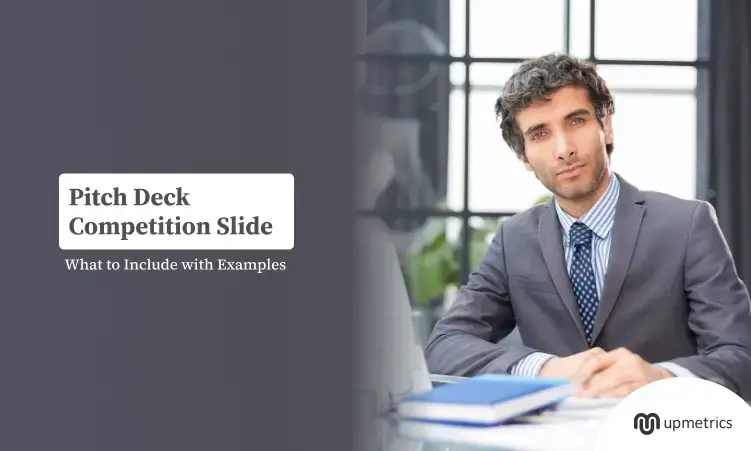 Pitch Deck Competition Slide: What to Include with Examples