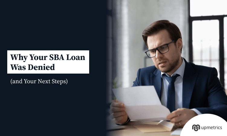 SBA Loan Denied? 10 Reasons Why and What to Do Next