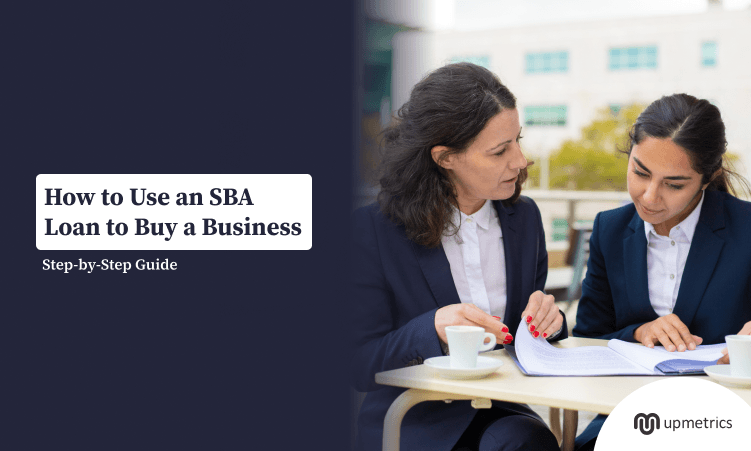 SBA Loan to Buy a Business: Step-by-Step Guide
