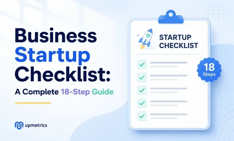 Business startup checklist: a complete 18-step guide