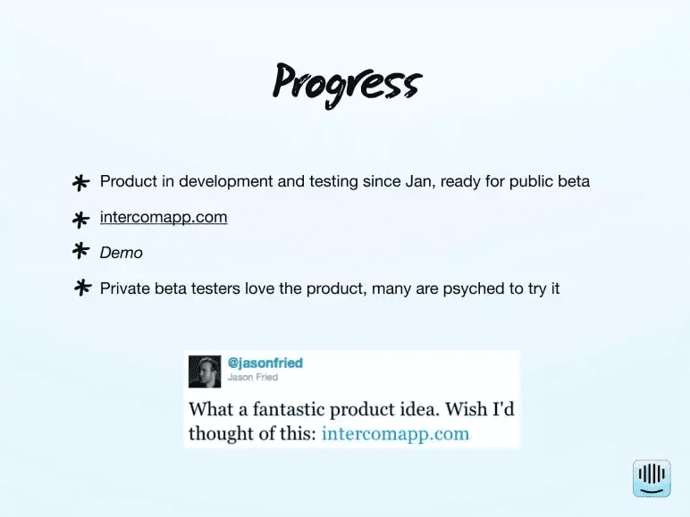 Intercom pitch deck progress slide quoting a Jason Fried tweet about intercomapp.com