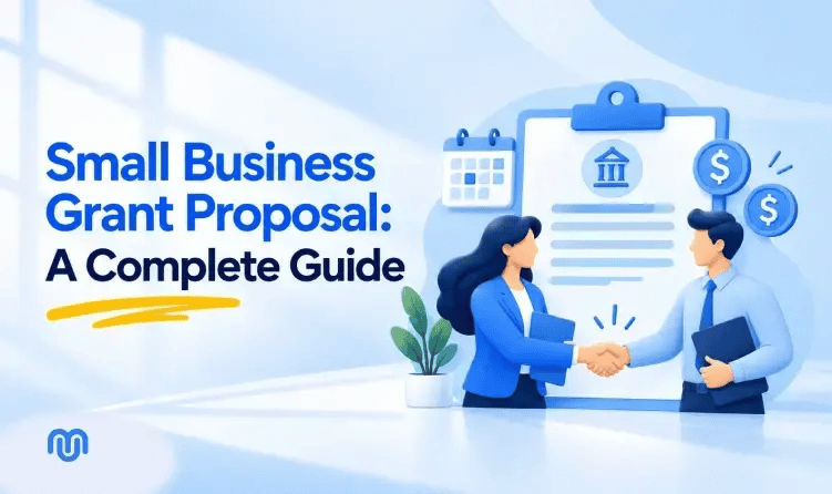 Small Business Grant Proposal: A Complete Guide