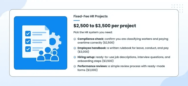 Fixed-fee HR projects priced $2,500 to $3,500: compliance, handbook, hiring, and reviews